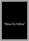 Deus Ex Felina